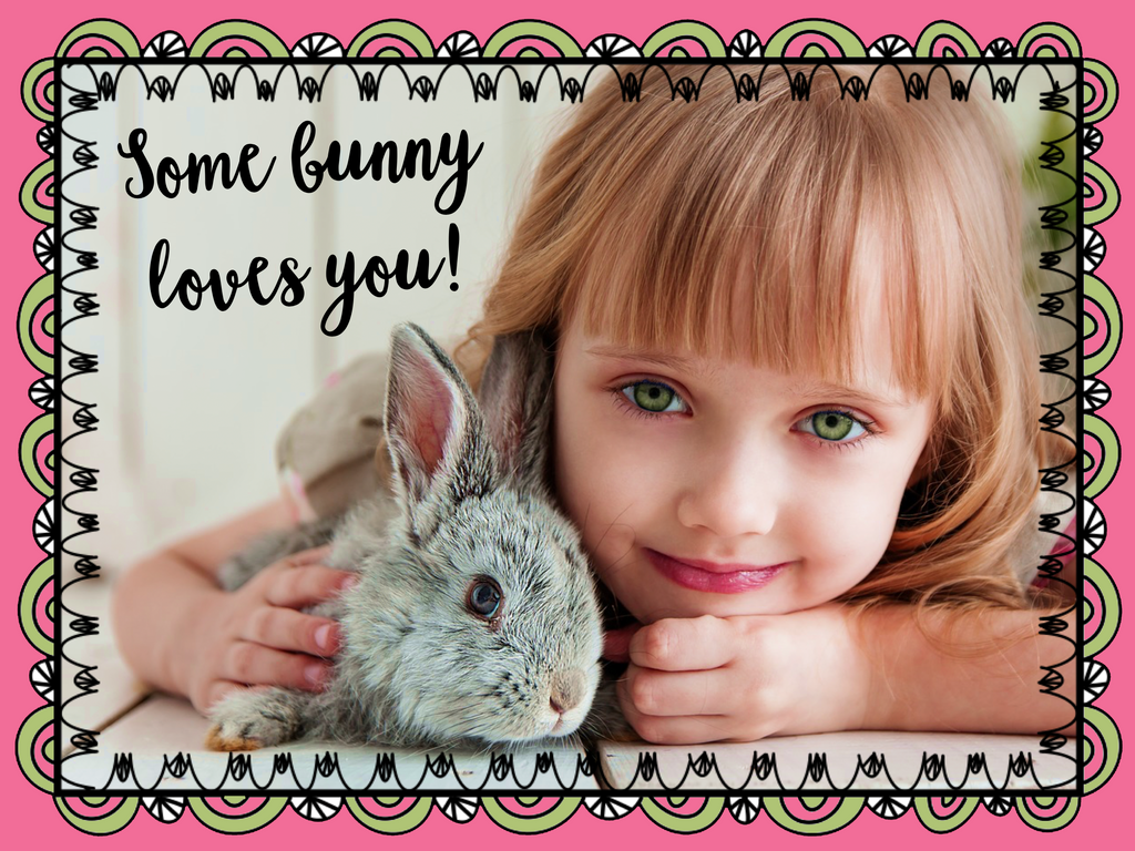 Some bunny loves you! ↓
